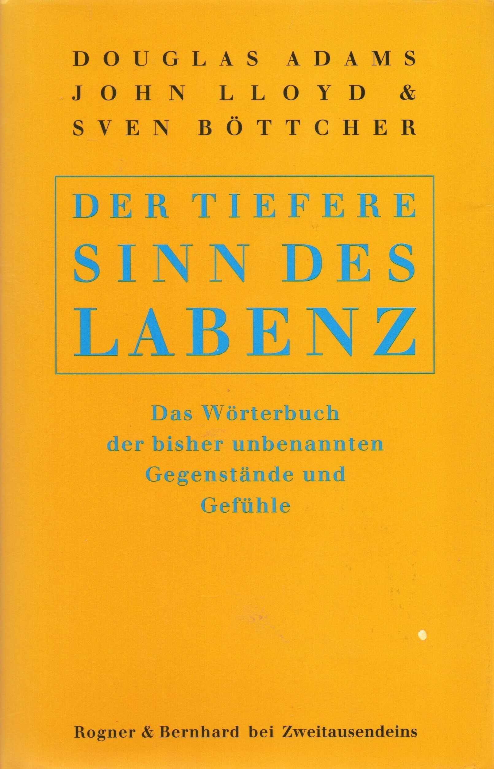 Douglas Adams - Der tiefere Sinn des Labenz: Das Wörterbuch der bisher unbenannten Gegenstände und Gefühle - Preis vom 06.10.2026 07:26:00 h