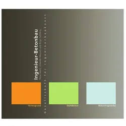 Ingenieur - Betonbau, Fachbücher von Birgit Schilling, Orlando Monsch, Peter Marti