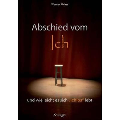 Abschied vom Ich, Gebundene Ausgabe von Werner Ablass, Silberschnur, 978-3-930243-49-5