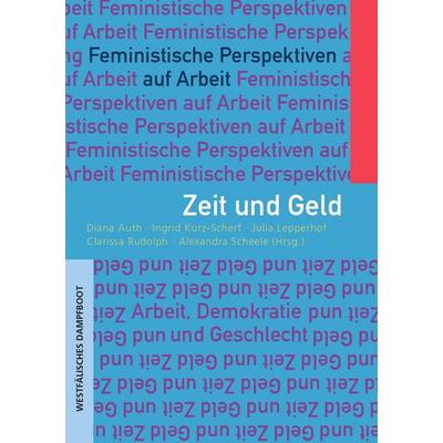 Zeit und Geld, Taschenbuch von , Westfälisches Dampfboot, 978-3-89691-151-3