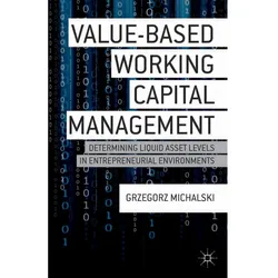 Value-Based Working Capital Management, Fachbücher von G. Michalski