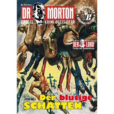 Dr. Morton 123: Der blutige Schatten, Taschenbuch von John Ball, Romantruhe, 978-3-86473-800-5