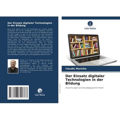 Der Einsatz digitaler Technologien in der Bildung, Taschenbuch von Cláudio Marinho, Verlag Unser Wissen, 978-620-8-79078-3