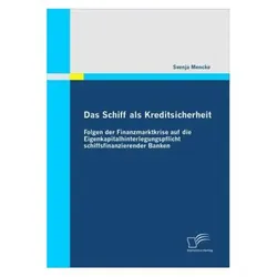 Das Schiff als Kreditsicherheit, Fachbücher von Svenja Mencke