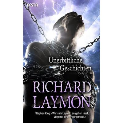 Unerbittliche Geschichten, Taschenbuch von Richard Laymon, Festa, 978-3-86552-677-9