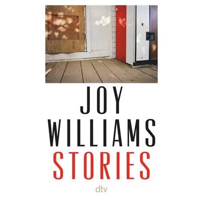 Stories, Taschenbuch von Joy Williams, dtv