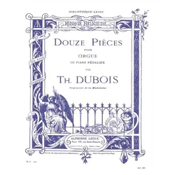 12 pièces. pour orgue, Fachbücher von Francois Clement Théodore Dubois