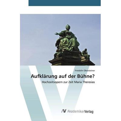Aufklärung auf der Bühne? -