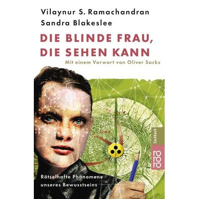 Die blinde Frau, die sehen kann, Taschenbuch von Vilayanur S. Ramachandran,Sandra Blakeslee, Rowohlt Taschenbuch