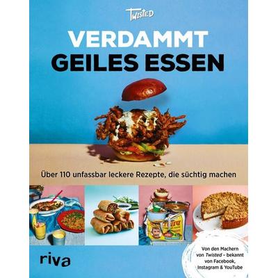 Verdammt geiles Essen, Gebundene Ausgabe von Team Twisted, Riva, 978-3-7423-1515-1