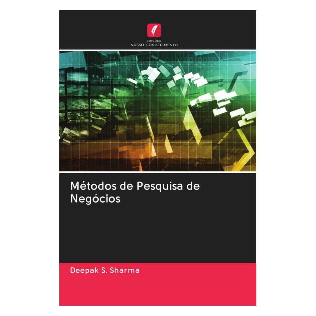 Edicoes Nosso Conhecimento Métodos de Pesquisa de Negócios (Spanisch, Softcover, Deepak S. Sharma) (56168088)