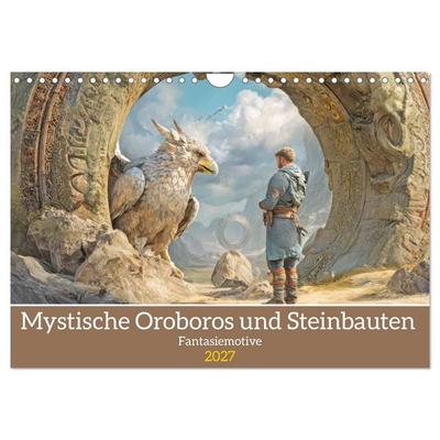 Mystische Oroboros und Steinbauten - Fantasiemotive (Wandkalender 2027 DIN A4 quer), CALVENDO Monatskalender