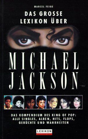 Marcel Feige - Das grosse Lexikon über Michael Jackson - Preis vom 15.10.2026 23:06:25 h