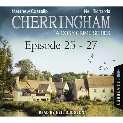 Episode 25-27 - A Cosy Crime Compilation - Cherringham: Crime Series Compilations 9 - Matthew Costello,Neil Richards, Audio, 9783838789309
