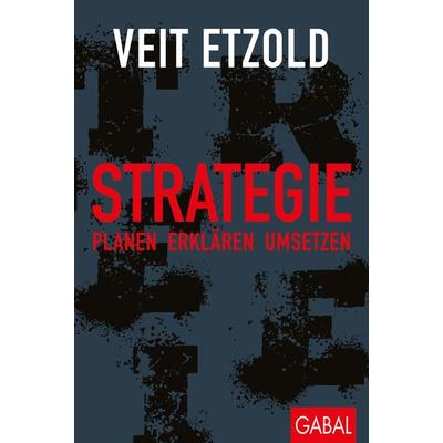 Strategie, Gebundene Ausgabe von Veit Etzold, Gabal