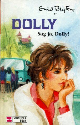 Enid Blyton - Dolly, Bd.18, Sag ja, Dolly - Preis vom 12.10.2026 11:37:12 h