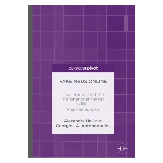 Palgrave Macmillan Uk Hall:Fake Meds Online (Englisch, Hardcover, Alexandra Hall, Georgios A. Antonopoulos) (63333601)