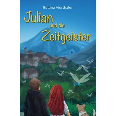 Julian und die Zeitgeister, Taschenbuch von Bettina Vierthaler, Epubli, 978-3-7467-5990-6