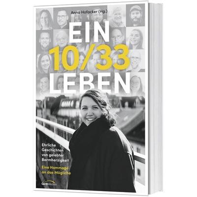 Ein 10/33 Leben, Taschenbuch von , Gerth Medien, 978-3-9869504-5-3