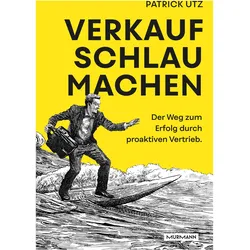 Utz:Verkauf. Schlau. Machen., Fachbücher von Patrick Utz