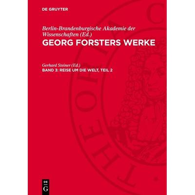 Reise um die Welt, Teil 2, Gebundene Ausgabe von Georg Forster, De Gruyter, 978-3-11-277630-8