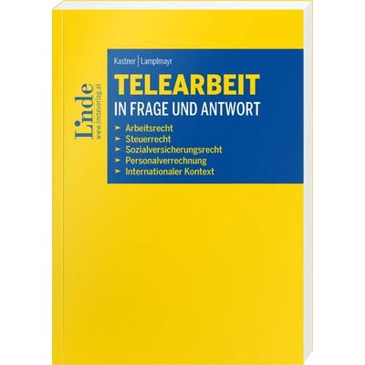 Telearbeit in Frage und Antwort, Taschenbuch von Sissy Kastner,Alexander Lamplmayr, Linde, 978-3-7073-5433-1