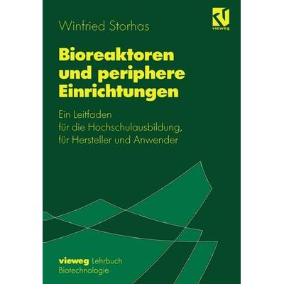 Bioreaktoren und periphere Einrichtungen, Taschenbuch von Winfried Storhas, Springer Berlin, 978-3-642-63422-2