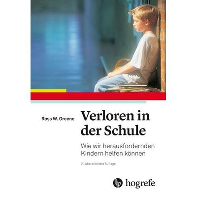 Verloren in der Schule, Taschenbuch von Ross W. Greene, Hogrefe AG, 978-3-456-85980-4