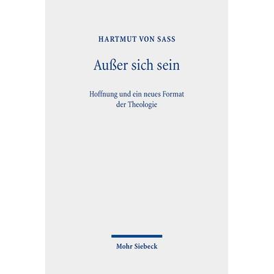 Außer sich sein, Taschenbuch von Hartmut Sass, Mohr Siebeck, 978-3-16-162767-5