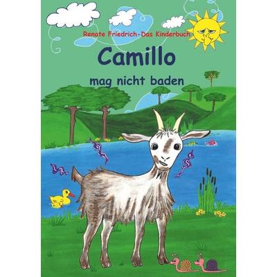 Camillo mag nicht baden, Taschenbuch von Renate Friedrich, Buchschmiede, 978-3-99203-287-7