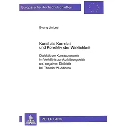 Kunst als Korrelat und Korrektiv der Wirklichkeit, Fachbücher von Byung-Jin Lee