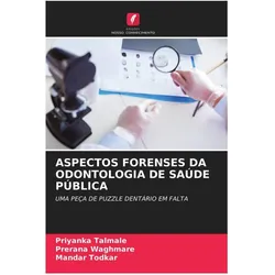 Aspectos Forenses Da Odontologia De Saúde Pública, Ratgeber von Mandar Todkar, Priyanka Talmale, Prerana Waghmare