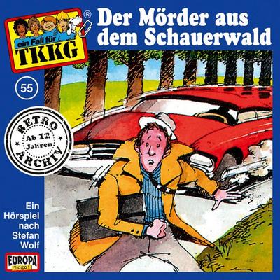 TKKG - Folge 55: Der Mörder aus dem Schauerwald - Stefan Wolf,H.G. Francis, Audio, 4064066632243