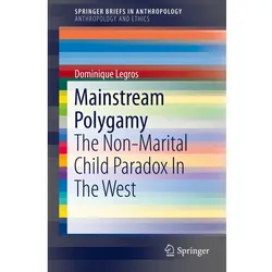 Mainstream Polygamy, Fachbücher von Dominique Legros
