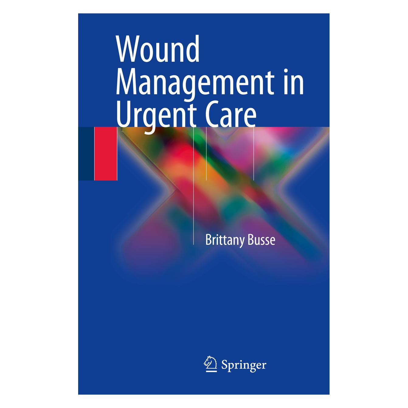 Springer Wound Management in Urgent Care (Englisch, Softcover, Brittany Busse) (55604374)