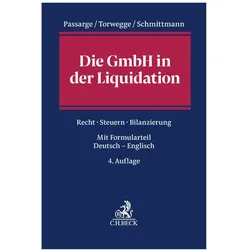 Die GmbH in der Liquidation, Fachbücher von Martin Weiss, Malte Passarge, Christoph Torwegge, Jens M. Schmittmann