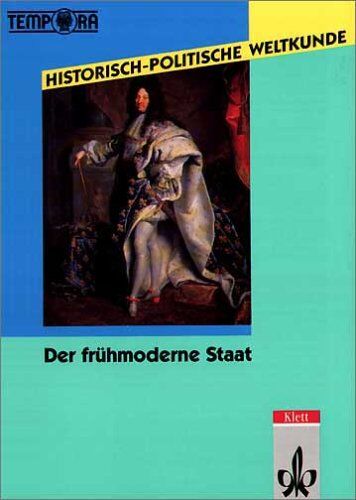 Joachim Rohlfes - Historisch-politische Weltkunde, Der frühmoderne Staat: Kursmaterialien Geschichte Sekundarstufe II/Kollegstufe - Preis vom 09.10.2026 07:28:09 h