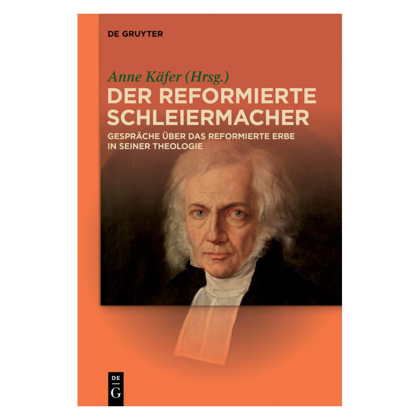 De Gruyter Der reformierte Schleiermacher (Deutsch, Anne Käfer) (56055931)