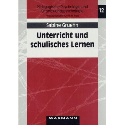 Unterricht und schulisches Lernen, Taschenbuch von Sabine Gruehn, Waxmann Verlag GmbH, 978-3-89325-757-7