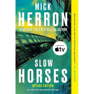 Slow Horses (Deluxe Edition), Taschenbuch von Mick Herron, Soho Press, 978-1-64129-297-9