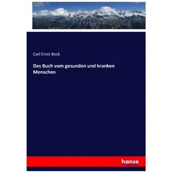 Das Buch vom gesunden und kranken Menschen, Fachbücher von Carl Ernst Bock