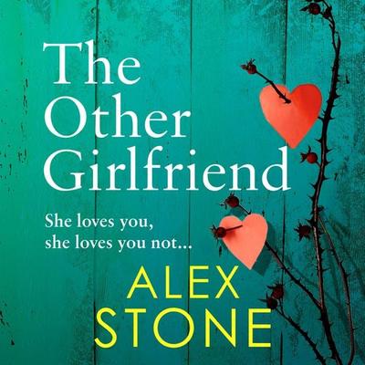 The Other Girlfriend - Alex Stone, Audio, 9781802803181