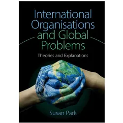 Park:International Organisations and Gl, Sachbücher von Susan Park