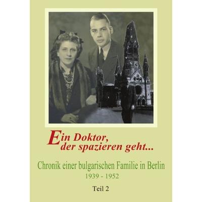 Ein Doktor, der spazieren geht. Band 2, Paperback von Gretel Verhoek, BoD – Books on Demand, 978-3-8330-0277-9