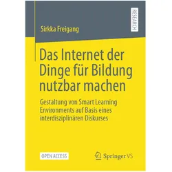 Das Internet der Dinge für Bildung nutzbar machen, Fachbücher von Sirkka Freigang