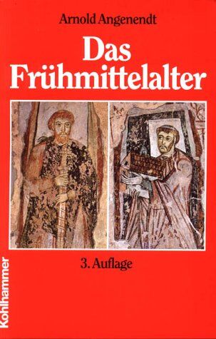 Arnold Angenendt - Das Frühmittelalter: Die abendländische Christenheit von 400 bis 900 - Preis vom 19.10.2026 19:33:35 h