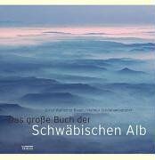 Bauer, Ernst Waldemar - Das große Buch der Schwäbischen Alb - Preis vom 01.10.2026 17:08:56 h