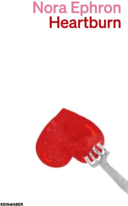 Nora Ephron - Heartburn: Ein Roman - Preis vom 17.10.2026 19:25:27 h