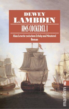 Dewey Lambdin - HMS Cockerl I: Alan Lewrie zwischen Erfolg und Meuterei - Preis vom 30.09.2026 22:30:23 h