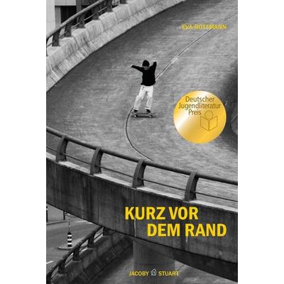 Kurz vor dem Rand, Gebundene Ausgabe von Eva Rottmann, Verlagshaus Jacoby & Stuart, 978-3-96428-188-3